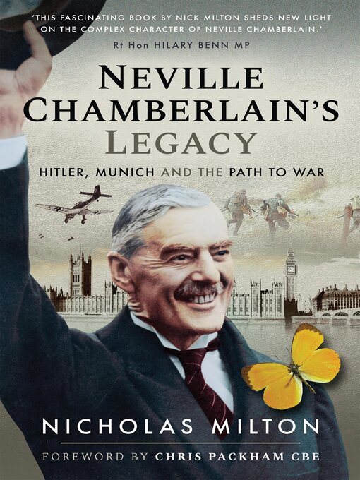 Title details for Neville Chamberlain's Legacy by Nicholas Milton - Available